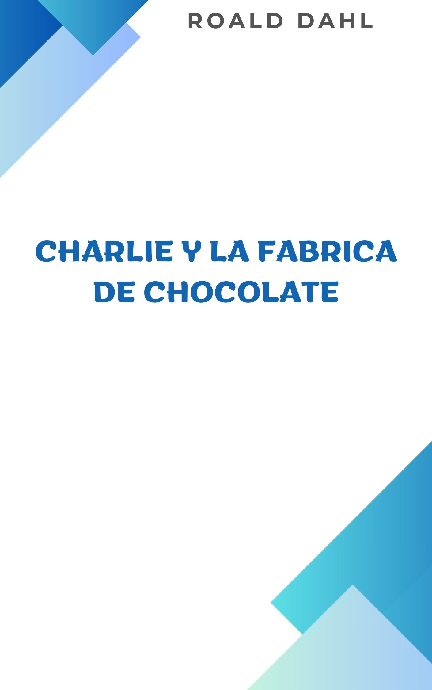 Charlie y la fábrica de chocolate