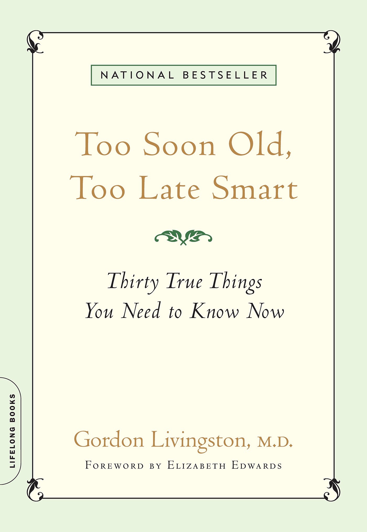 Too Soon Old To Late Smart